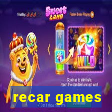 recar games